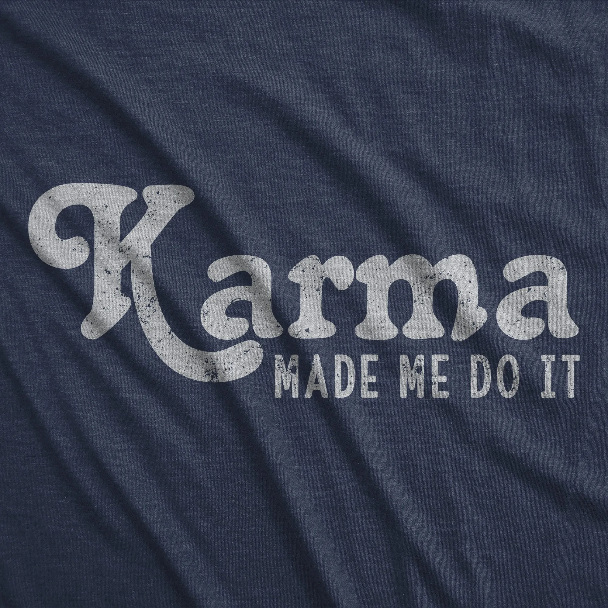 Karma Made Me Do It Women's T Shirt sold by Crazy Dog T-Shirts product image thumbnail 2