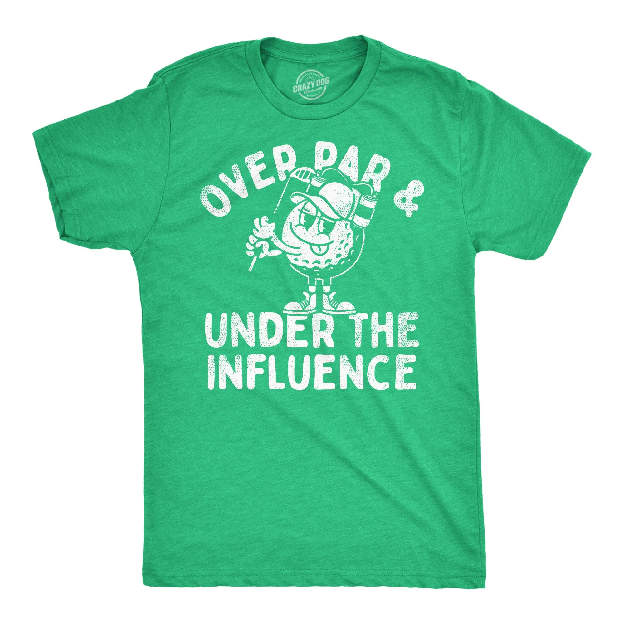 Over Par And Under The Influence Men's T Shirt sold by Crazy Dog T-Shirts