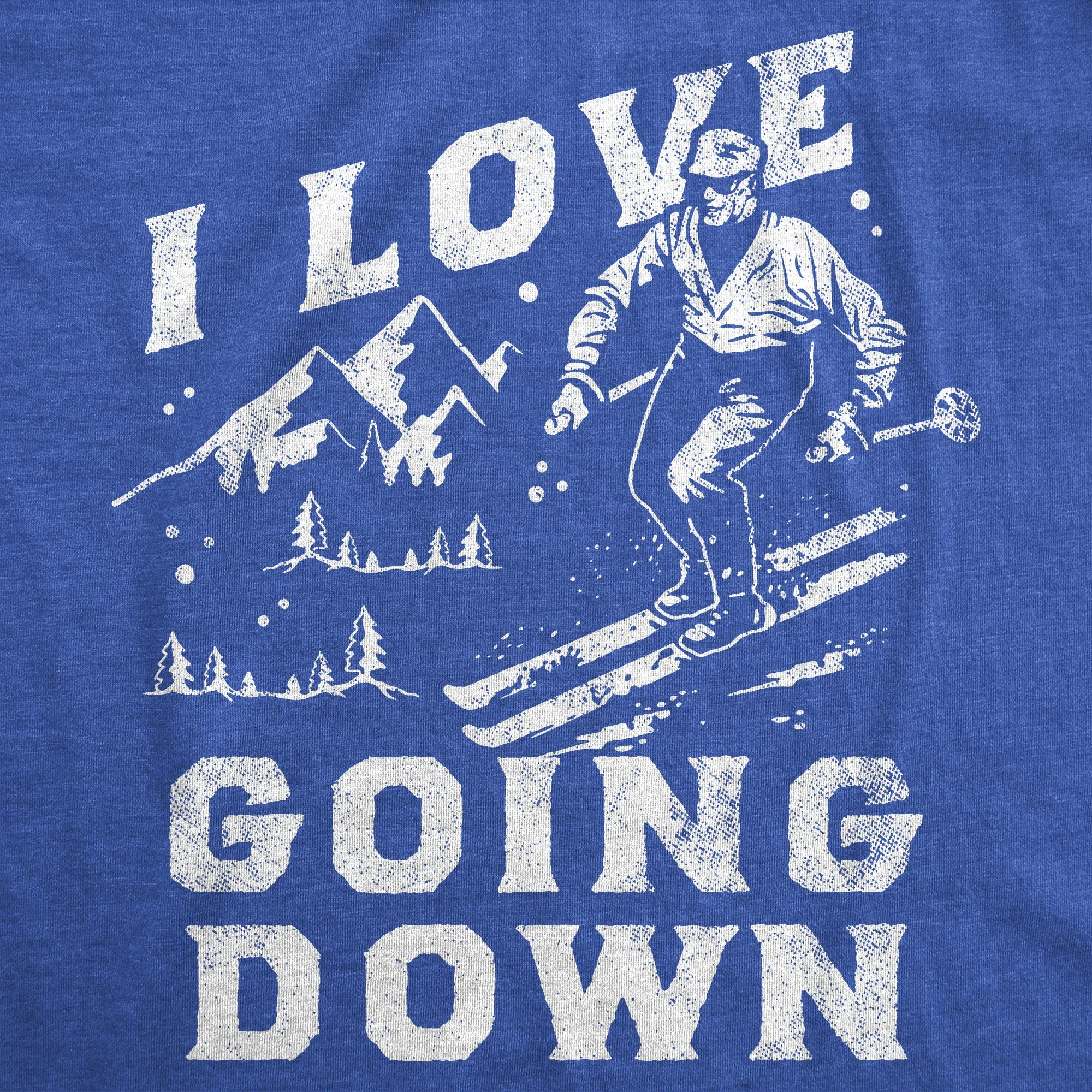 I Love Going Down Men's T Shirt sold by Crazy Dog T-Shirts product image thumbnail 2