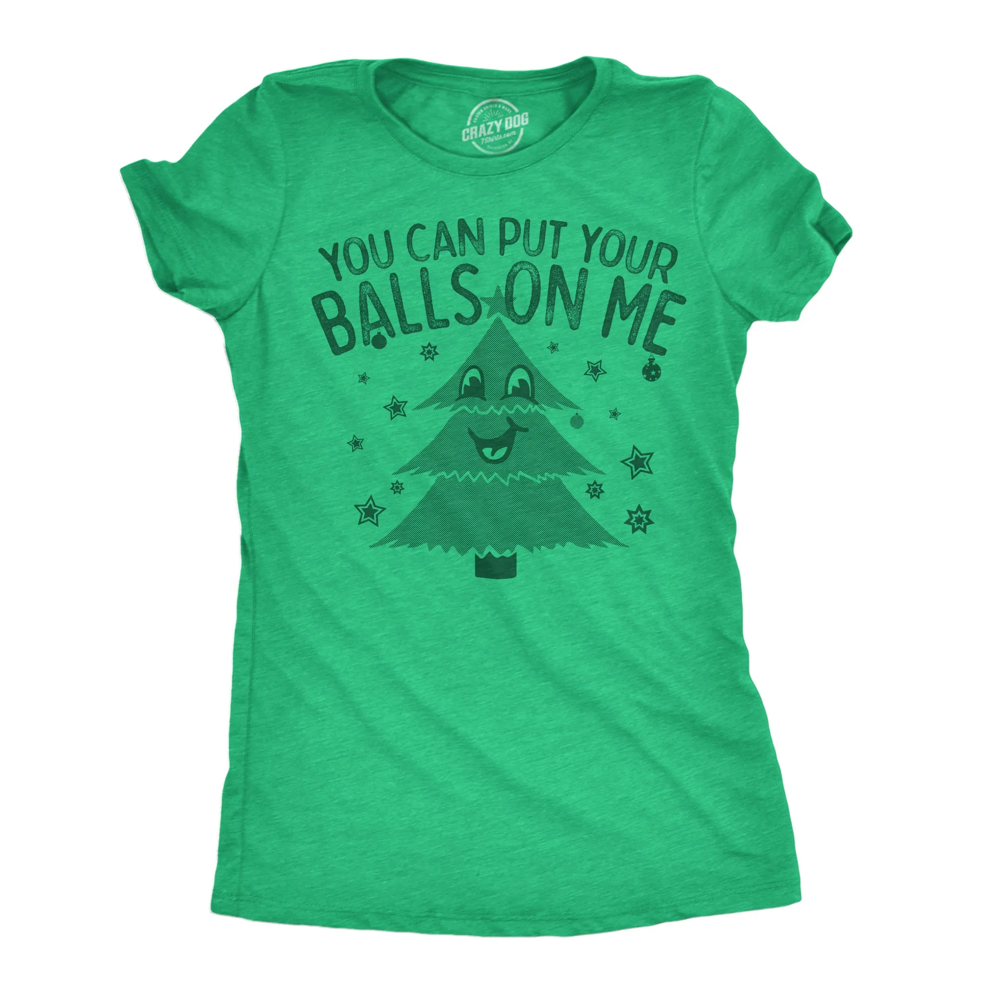 You Can Put Your Balls On Me Women's T Shirt sold by Crazy Dog T-Shirts