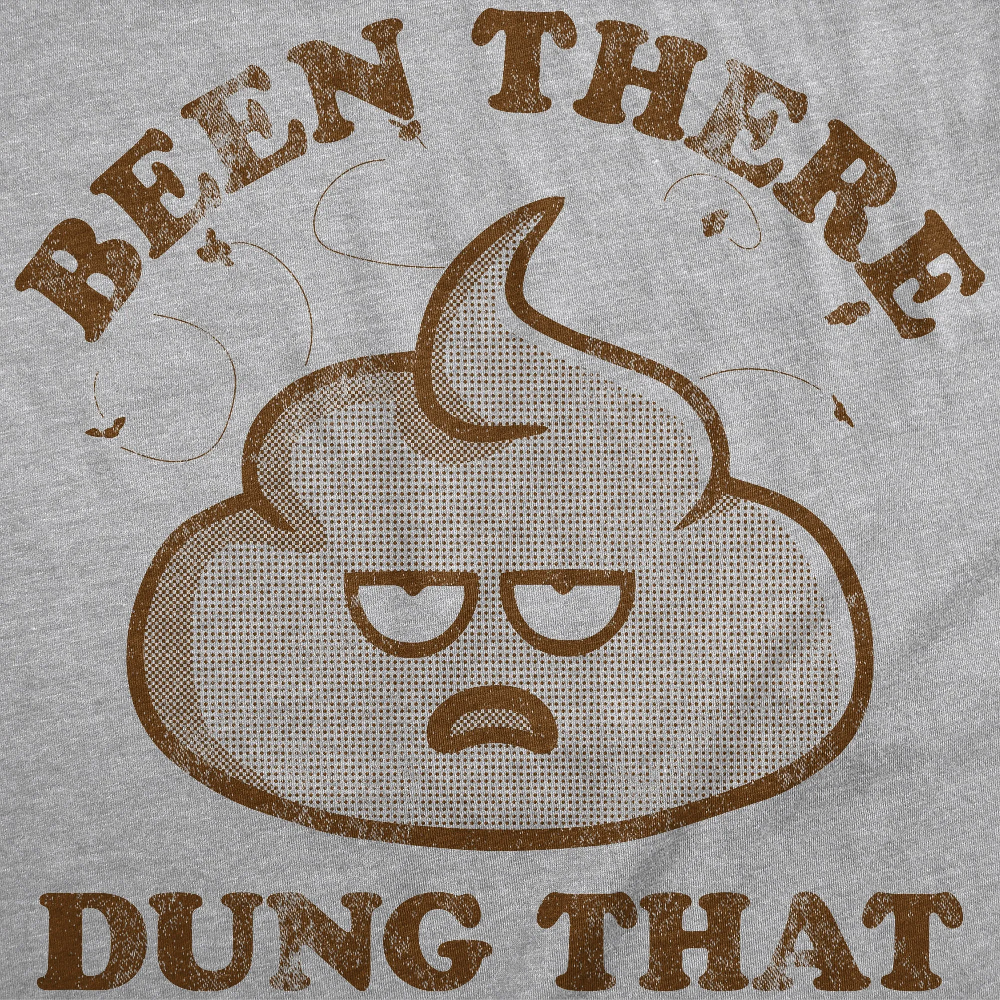 Been There Dung That Women's T Shirt sold by Crazy Dog T-Shirts product image thumbnail 2