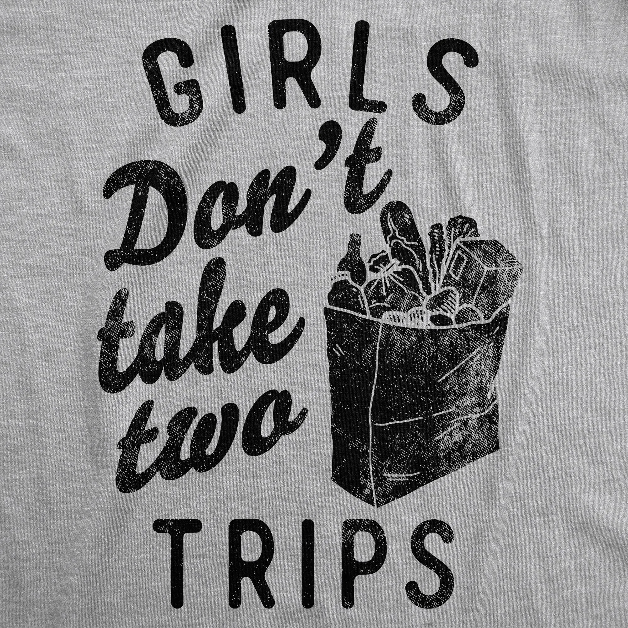 Girls Dont Take Two Trips Women's T Shirt sold by Crazy Dog T-Shirts product image thumbnail 2