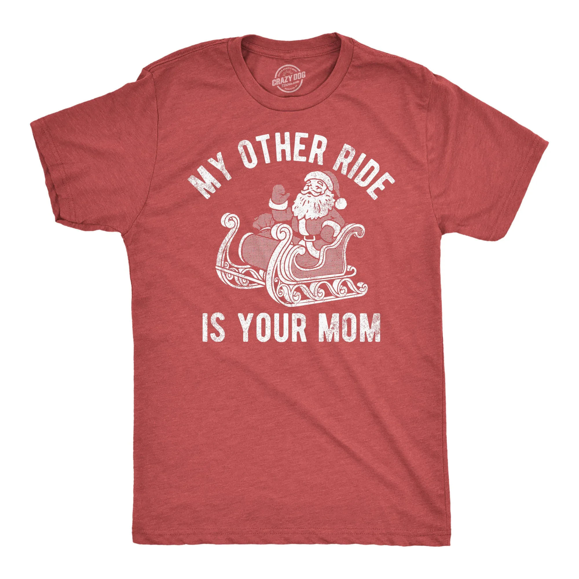 My Other Ride Is Your Mom Men's T Shirt sold by Crazy Dog T-Shirts