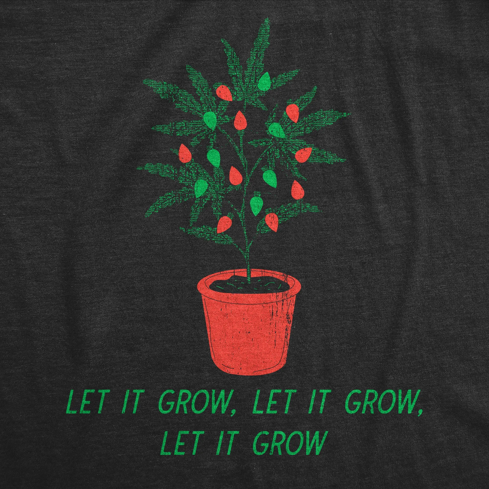 Let It Grow Men's T Shirt sold by Crazy Dog T-Shirts product image thumbnail 2