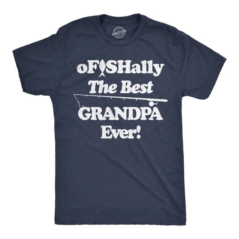 Ofishally The Best Grandpa Ever Men's T Shirt sold by Crazy Dog T-Shirts