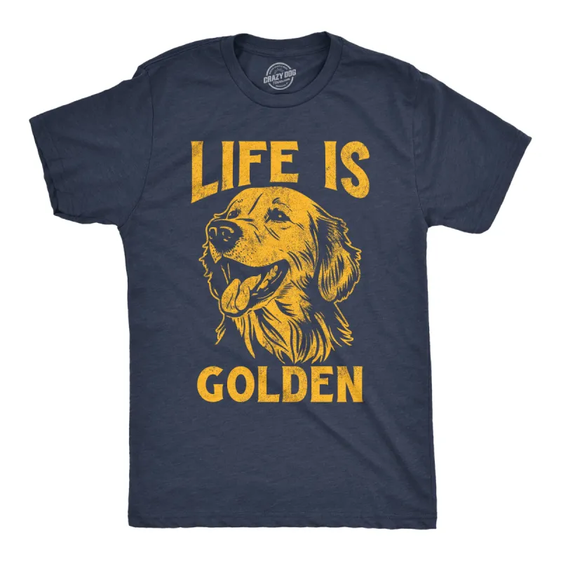 Life Is Golden Men's T Shirt sold by Crazy Dog T-Shirts