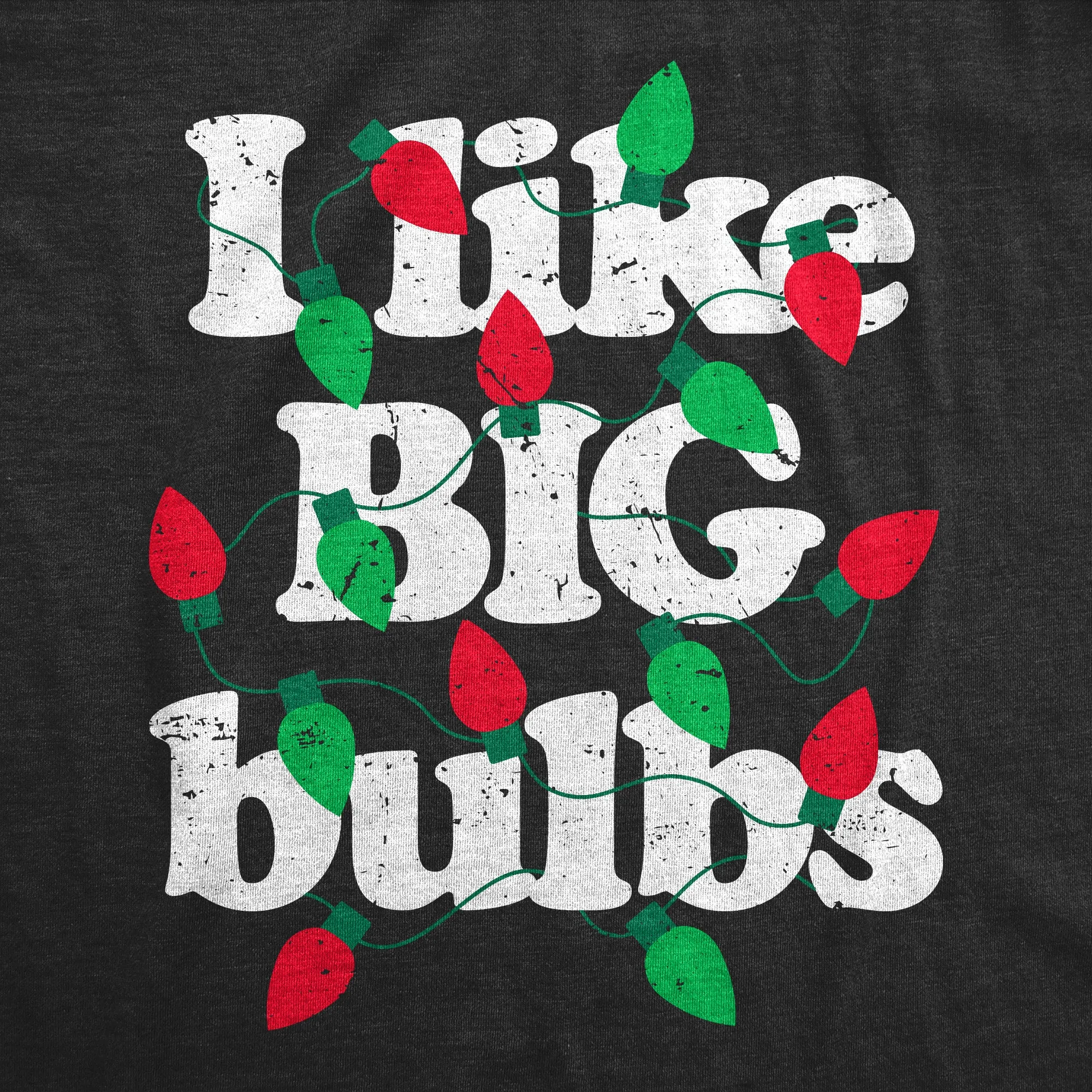 I Like Big Bulbs Men's T Shirt sold by Crazy Dog T-Shirts product image thumbnail 2