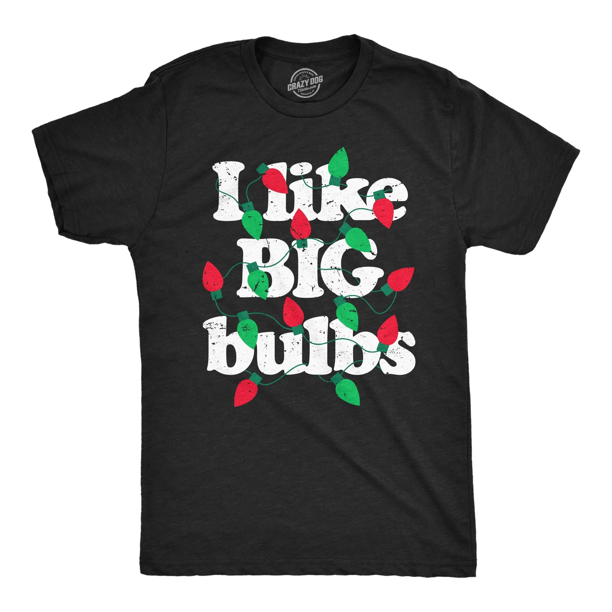 I Like Big Bulbs Men's T Shirt sold by Crazy Dog T-Shirts