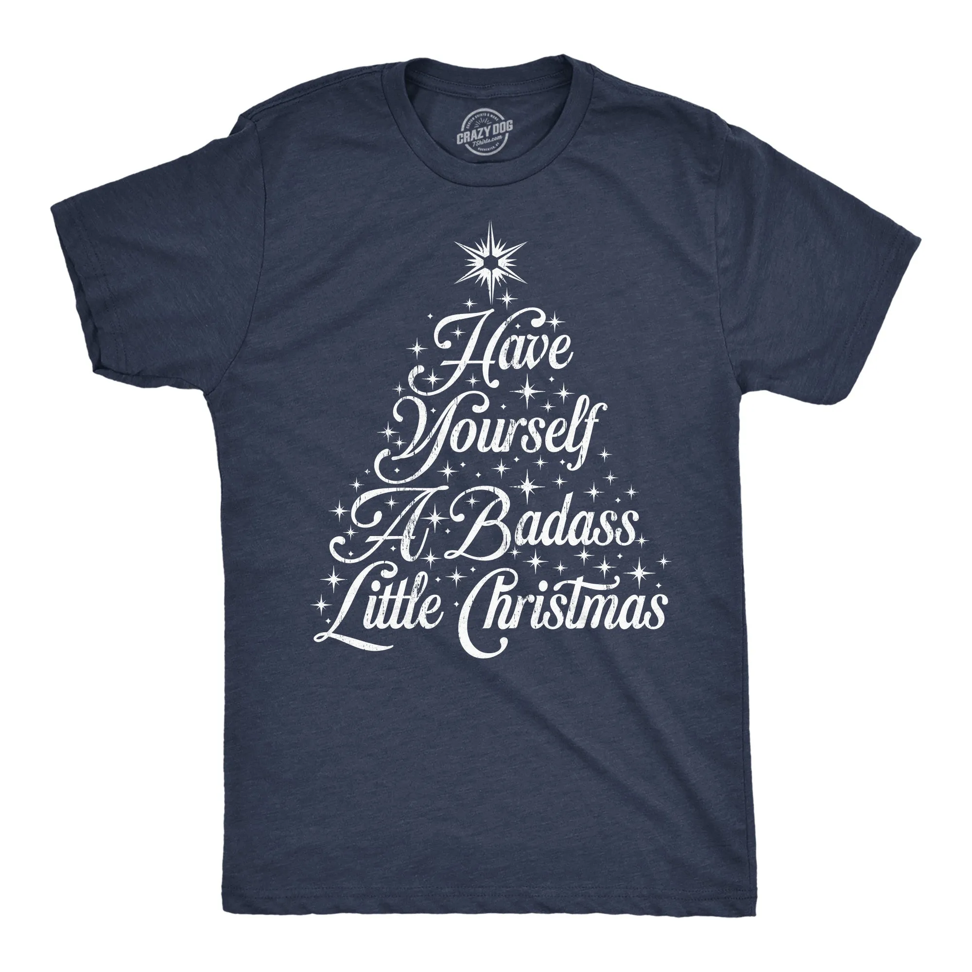 Have Yourself A Badass Little Christmas Men's T Shirt sold by Crazy Dog T-Shirts