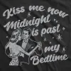 Kiss Me Now Midnight Is Past My Bedtime Women's T Shirt sold by Crazy Dog T-Shirts