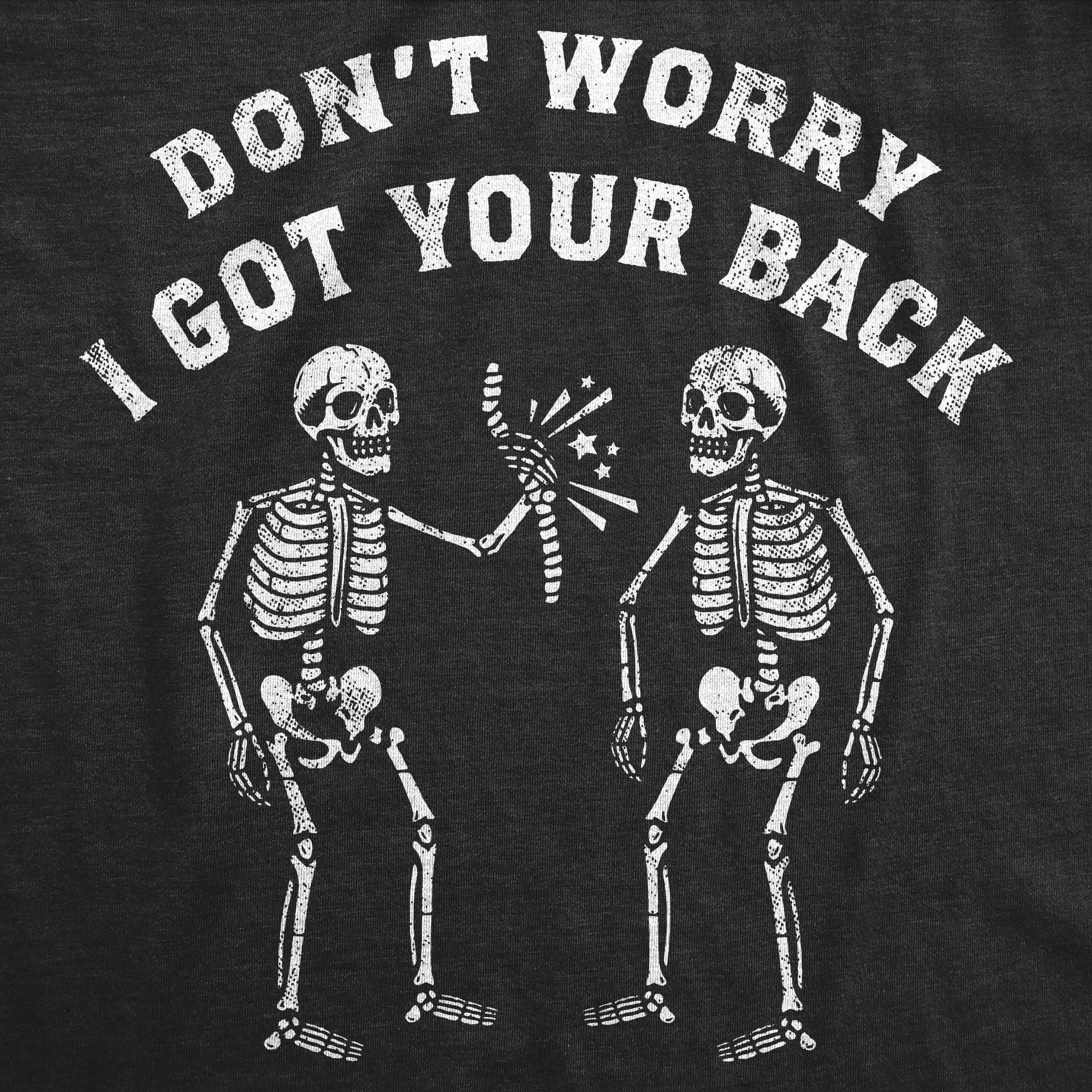 Dont Worry Ive Got Your Back Men's T Shirt sold by Crazy Dog T-Shirts product image thumbnail 2