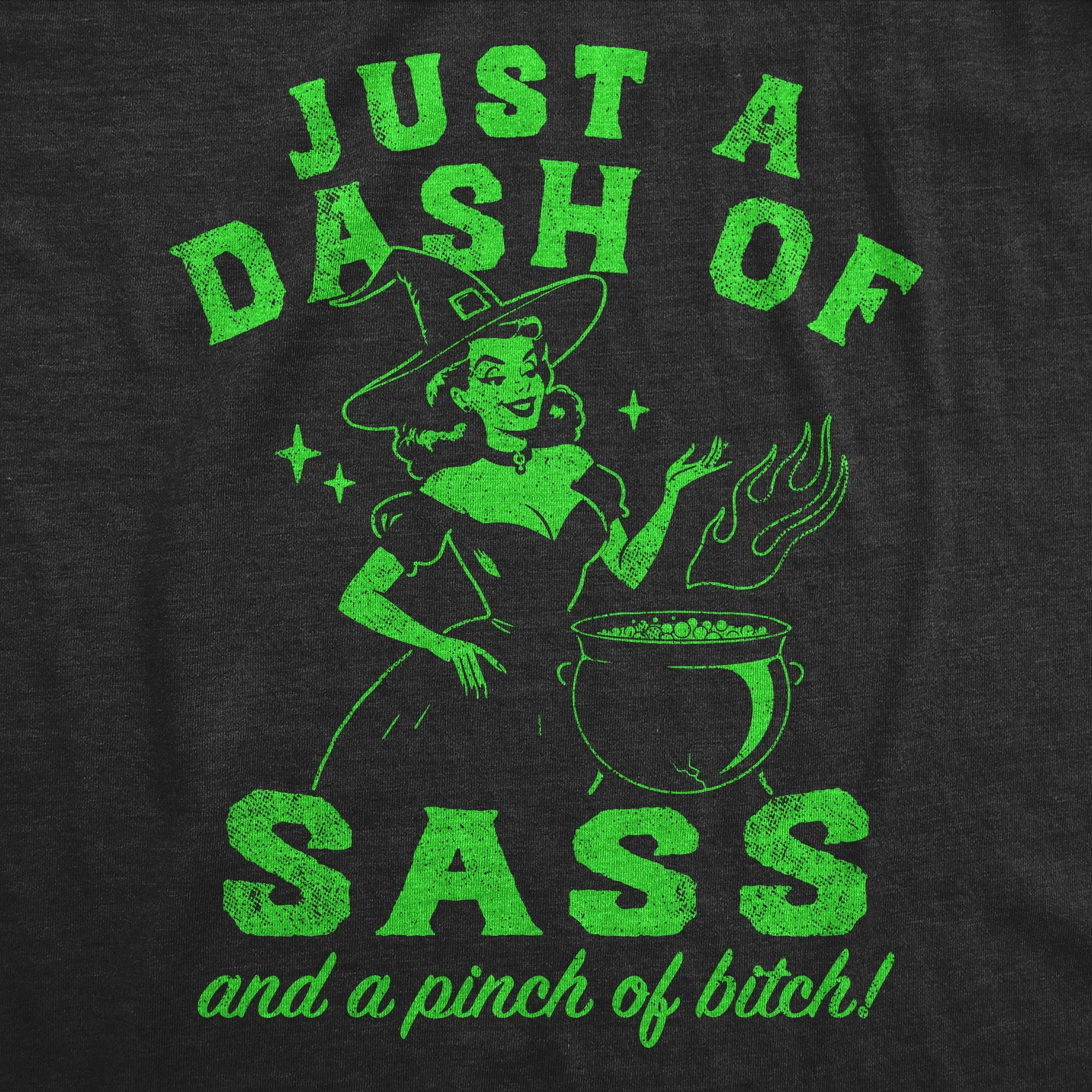 Just A Dash Of Sass And A Pinch Of Bitch Women's T Shirt sold by Crazy Dog T-Shirts product image thumbnail 2