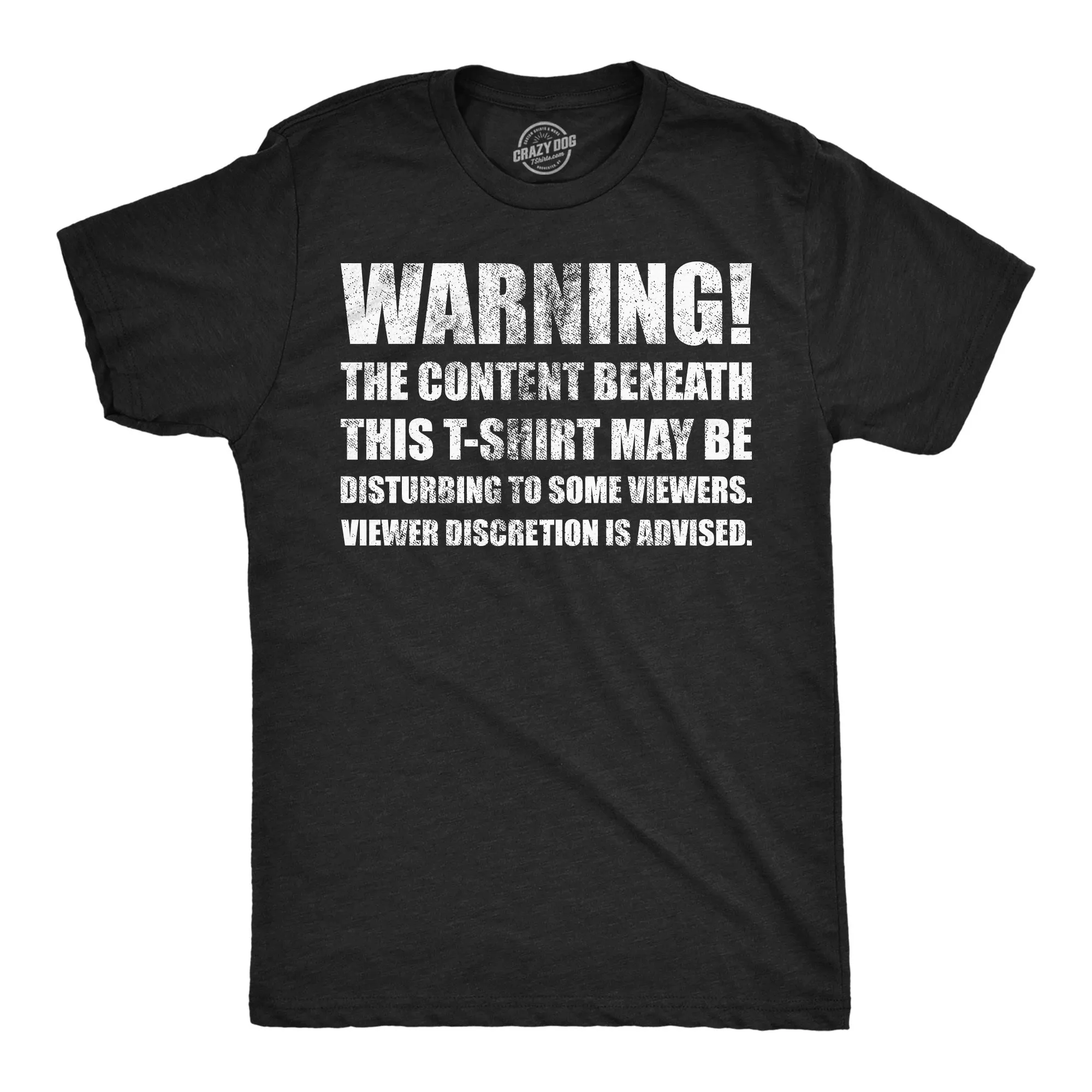 Warning The Content Beneath This T Shirt May Be Disturbing To Some Viewers Men's T Shirt sold by Crazy Dog T-Shirts