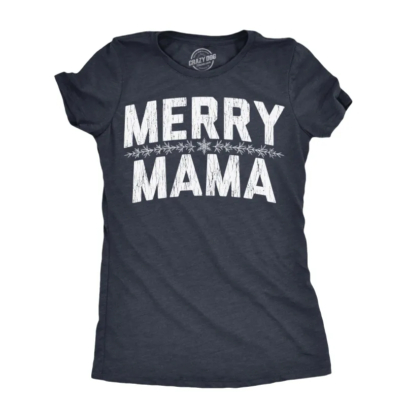 Merry Mama Women's T Shirt sold by Crazy Dog T-Shirts