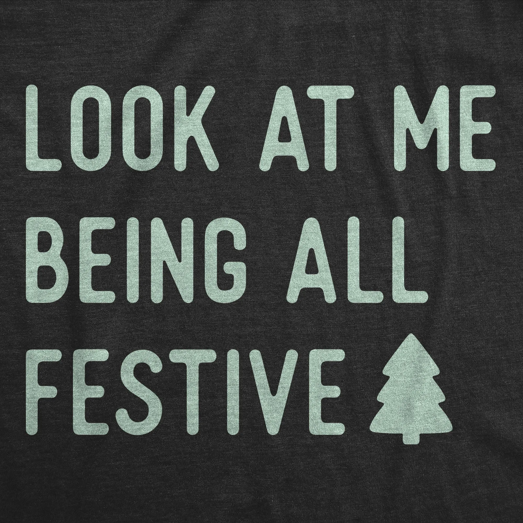 Look At Me Being All Festive Women's T Shirt sold by Crazy Dog T-Shirts product image thumbnail 2