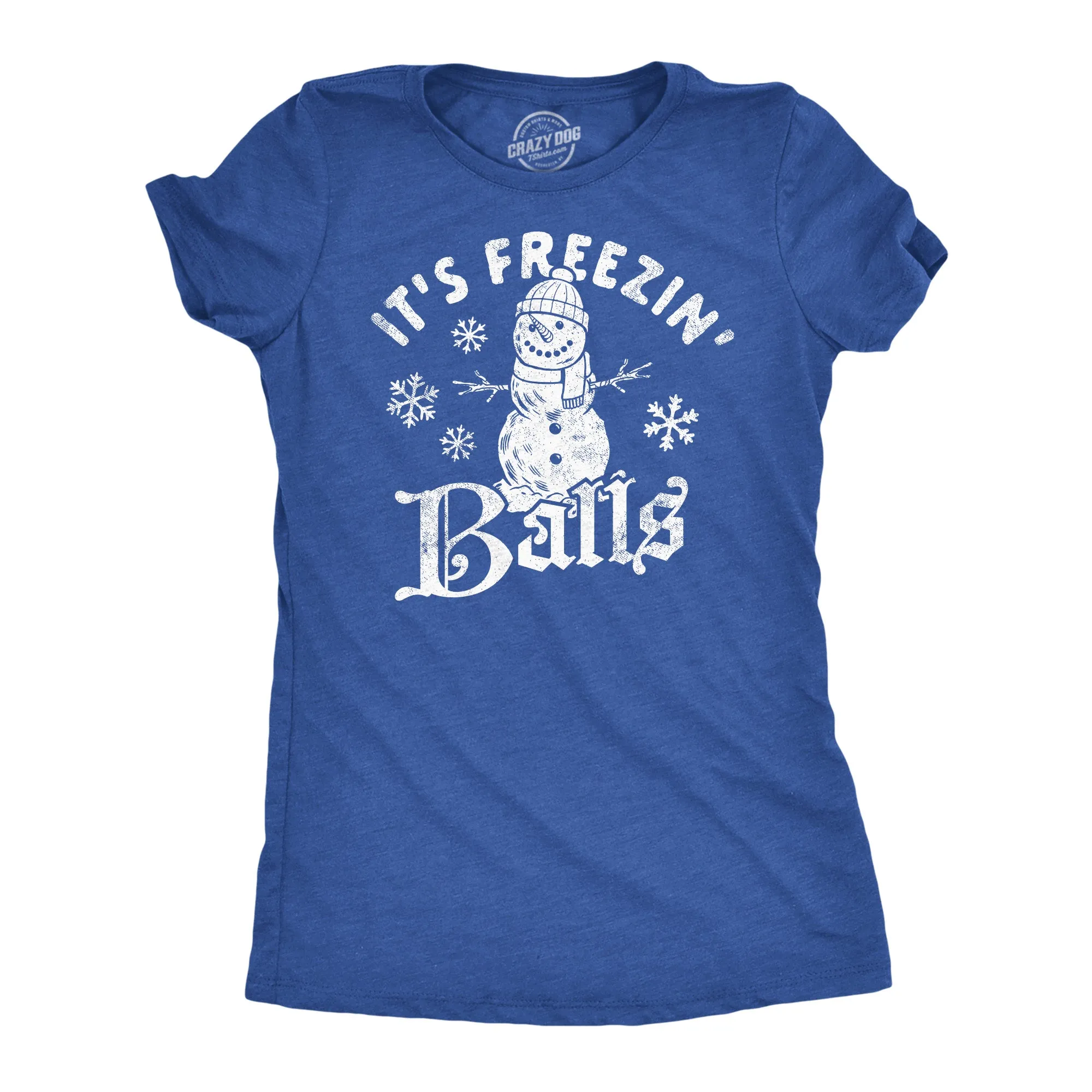 Its Freezin Balls Women's T Shirt sold by Crazy Dog T-Shirts