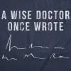 A Wise Doctor Once Wrote Men's T Shirt sold by Crazy Dog T-Shirts