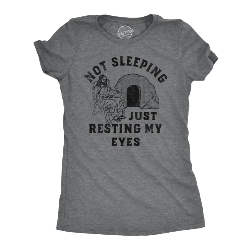 Not Sleeping Just Resting My Eyes Women's T Shirt sold by Crazy Dog T-Shirts