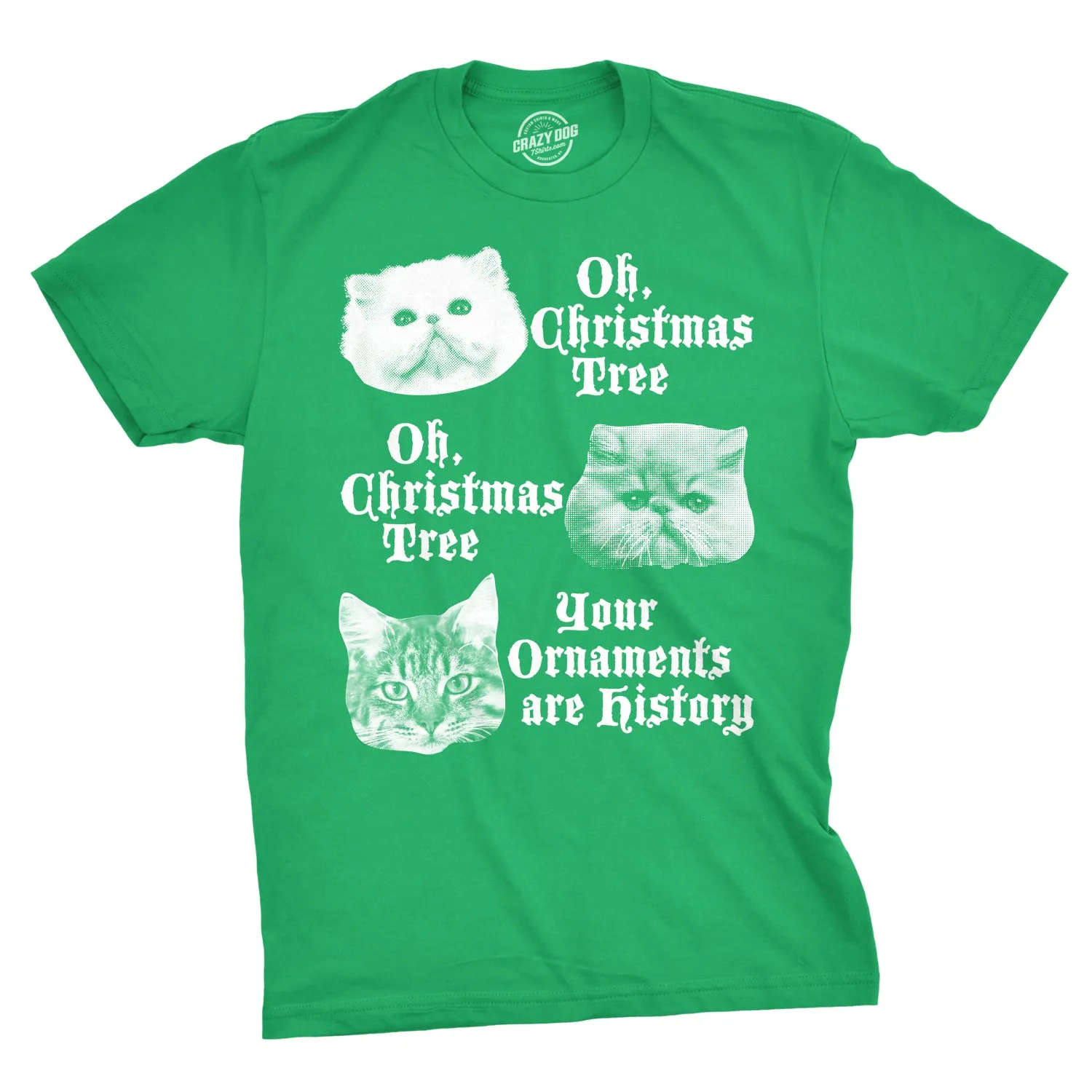 Oh Christmas Tree Your Ornaments Are History Men's T Shirt sold by Crazy Dog T-Shirts