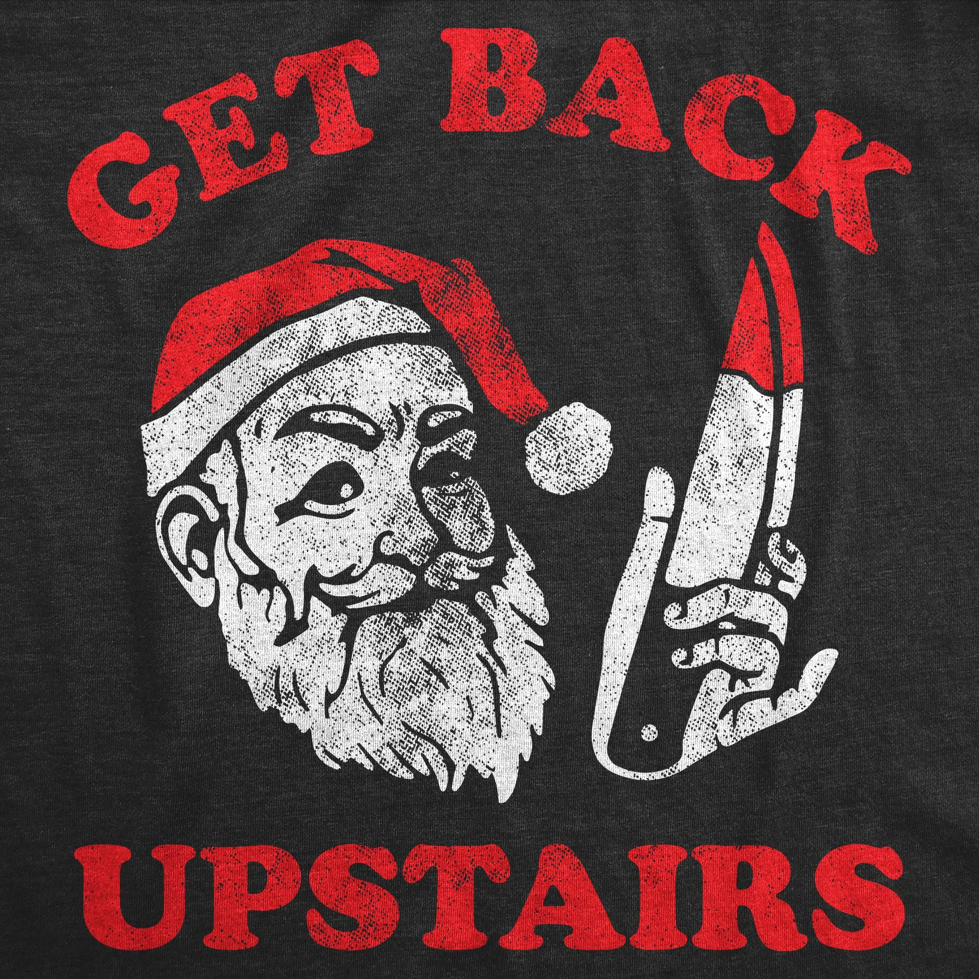Get Back Upstairs Men's T Shirt sold by Crazy Dog T-Shirts product image thumbnail 2