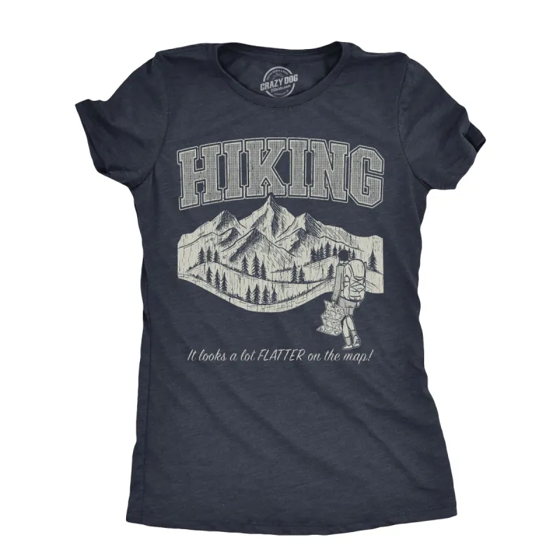 Hiking It Looks A Lot Flatter On The Map Women's T Shirt sold by Crazy Dog T-Shirts