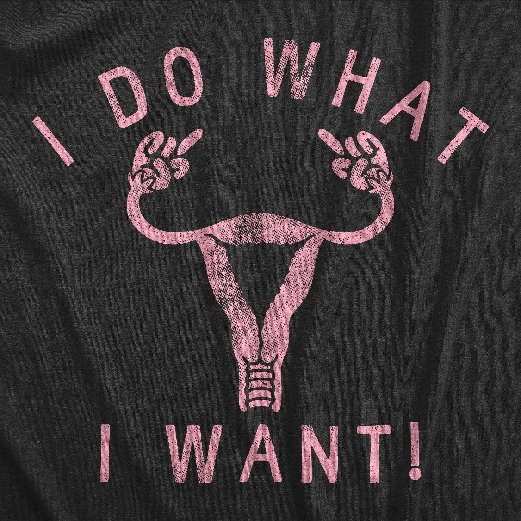 I Do What I Want Women's T Shirt sold by Crazy Dog T-Shirts product image thumbnail 2