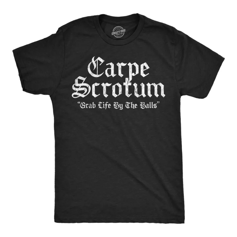 Carpe Scrotum Men's T Shirt sold by Crazy Dog T-Shirts