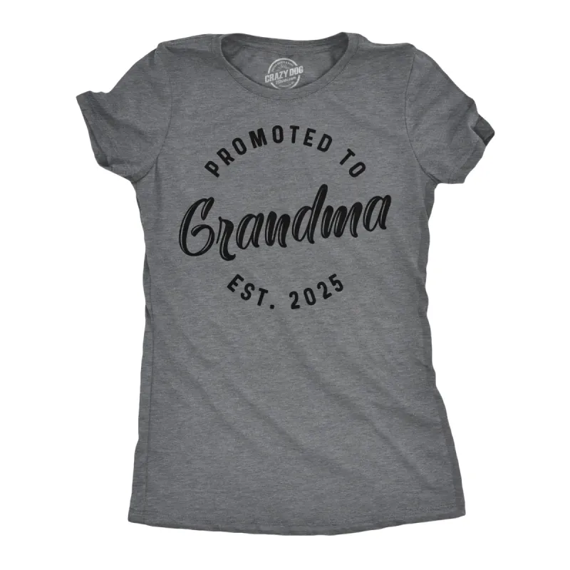 Promoted To Grandma 2025 Women's T Shirt sold by Crazy Dog T-Shirts