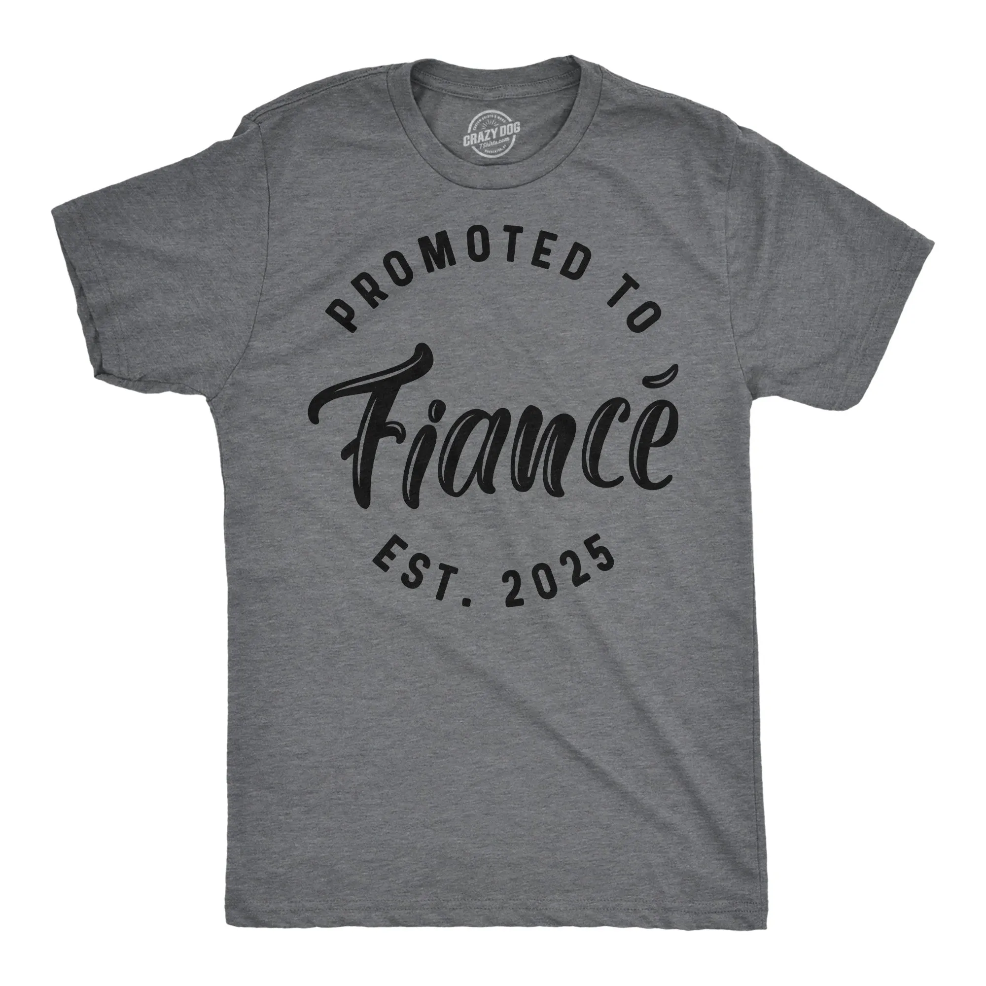 Promoted To Fiance 2025 Men's T Shirt sold by Crazy Dog T-Shirts