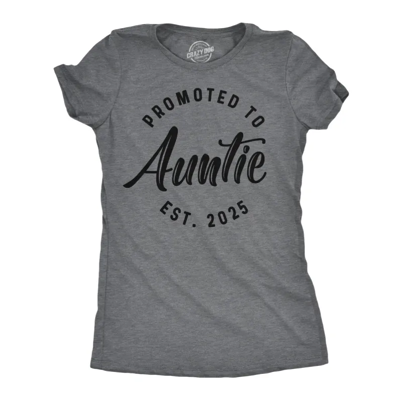 Promoted To Auntie 2025 Women's T Shirt sold by Crazy Dog T-Shirts