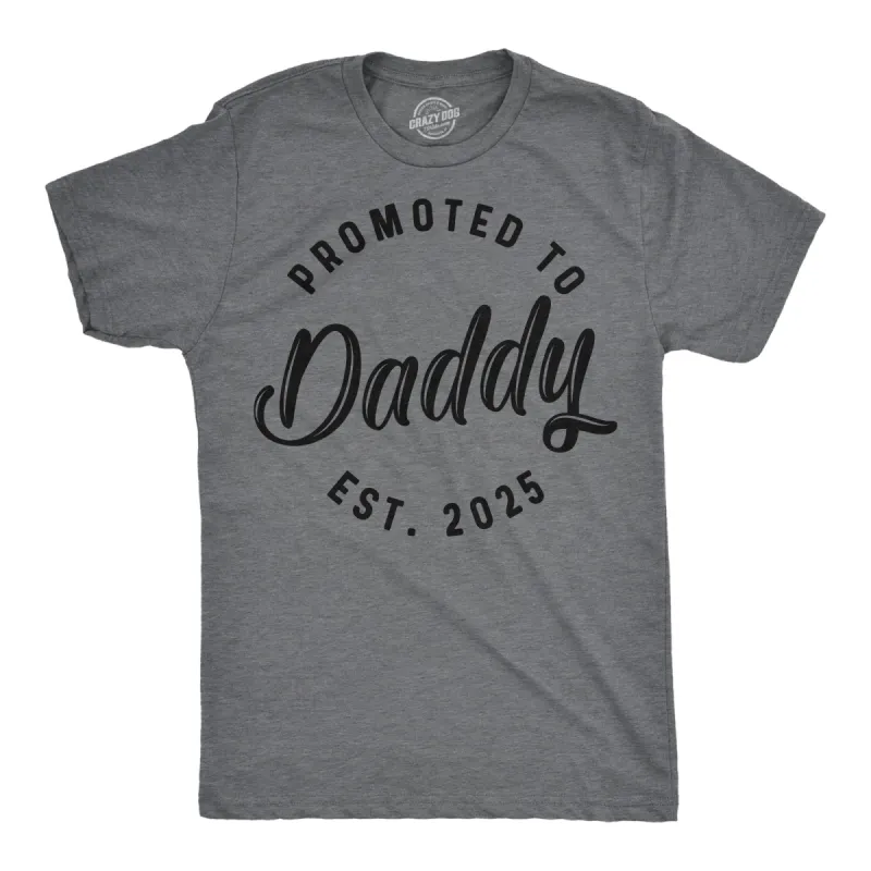 Promoted To Daddy 2025 Men's T Shirt sold by Crazy Dog T-Shirts