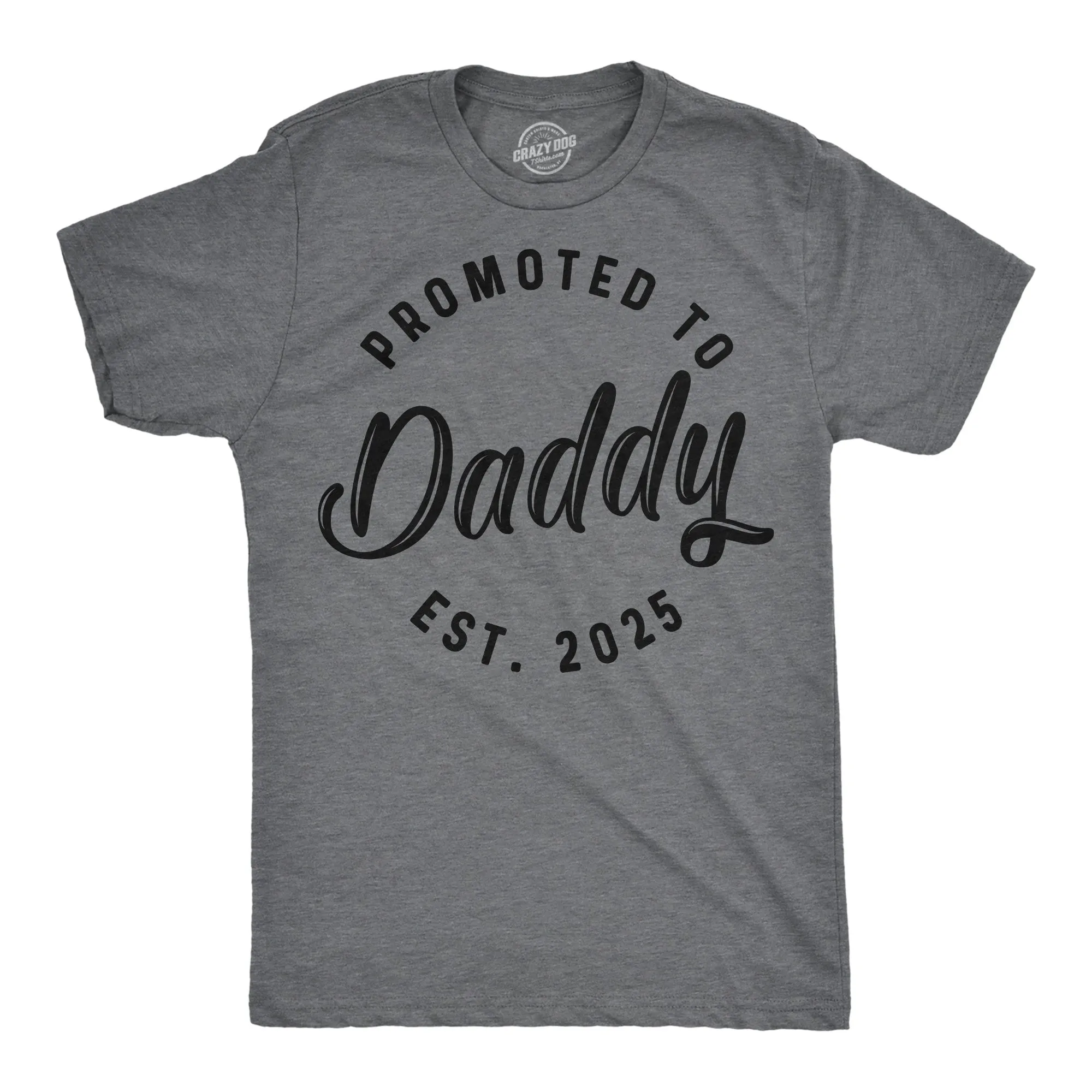 Promoted To Daddy 2025 Men's T Shirt sold by Crazy Dog T-Shirts