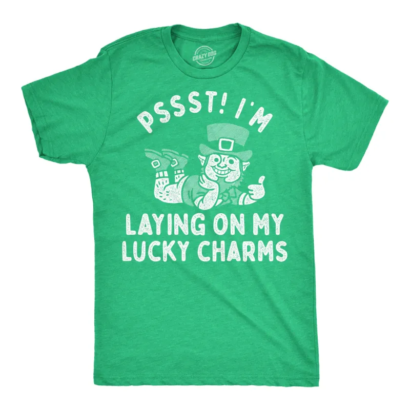Pssst Im Laying On My Lucky Charms Men's T Shirt sold by Crazy Dog T-Shirts