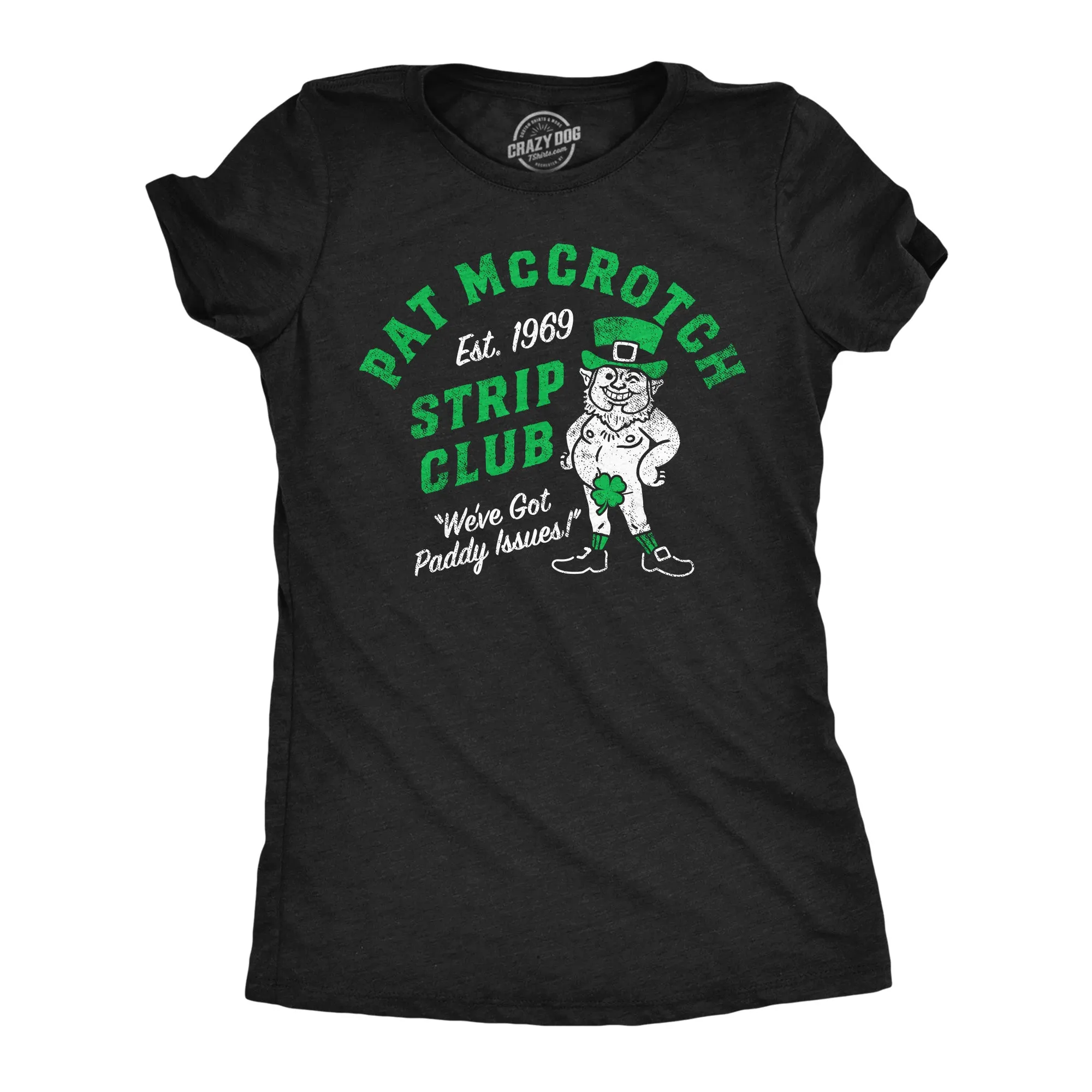 Pat McCrotch Strip Club Women's T Shirt sold by Crazy Dog T-Shirts