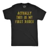 Actually This Is My First Rodeo Men's T Shirt sold by Crazy Dog T-Shirts