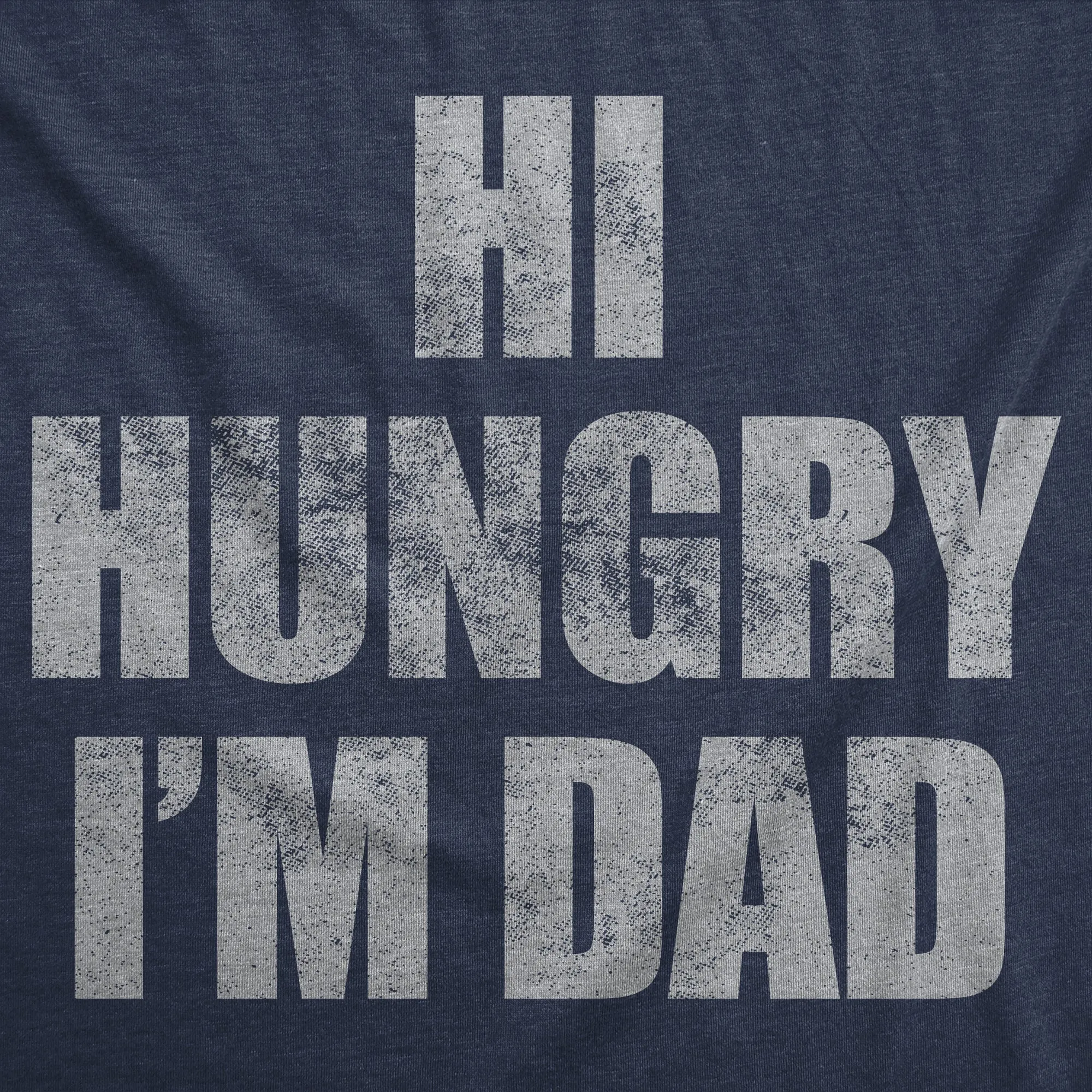 Hi Hungry Im Dad Men's T Shirt sold by Crazy Dog T-Shirts product image thumbnail 2