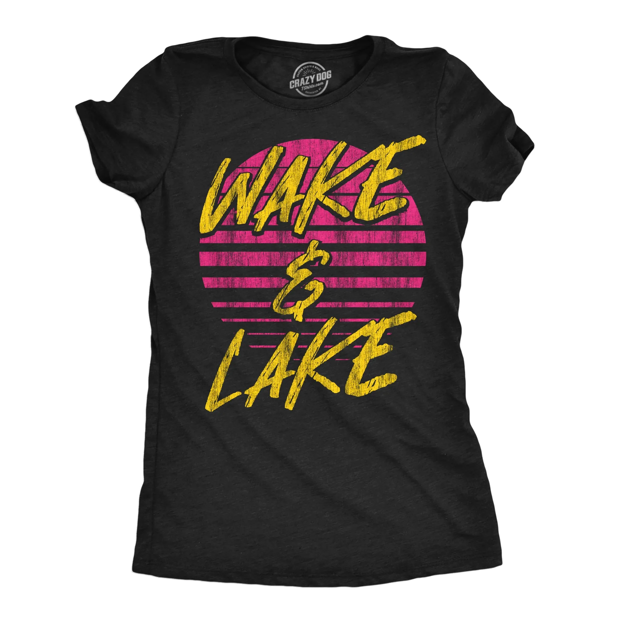 Wake And Lake Women's T Shirt sold by Crazy Dog T-Shirts