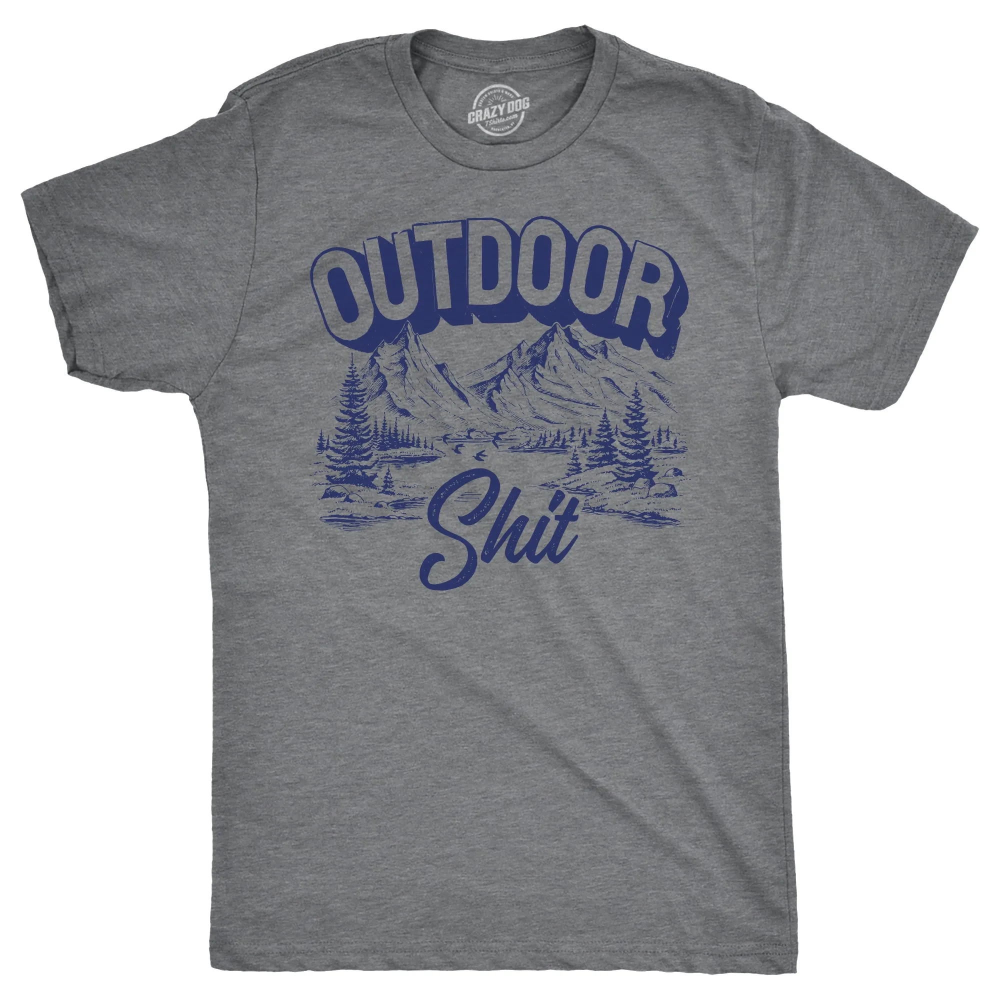 Outdoor Shit Men's T Shirt sold by Crazy Dog T-Shirts