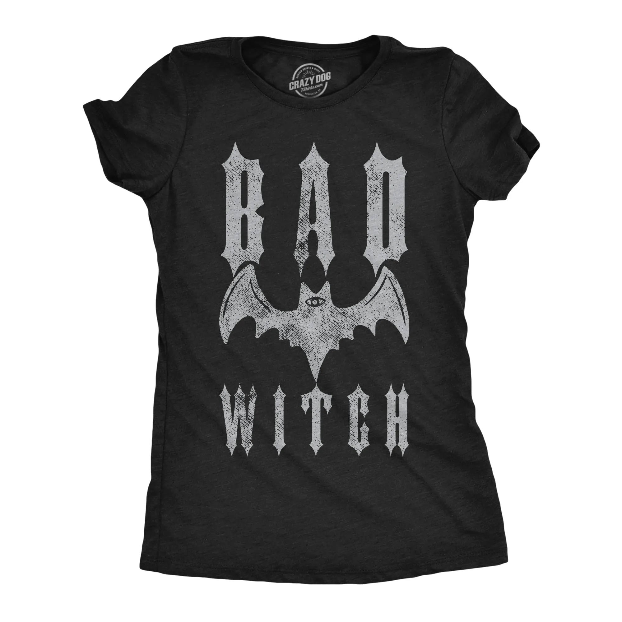 Bad Witch Women's T Shirt sold by Crazy Dog T-Shirts