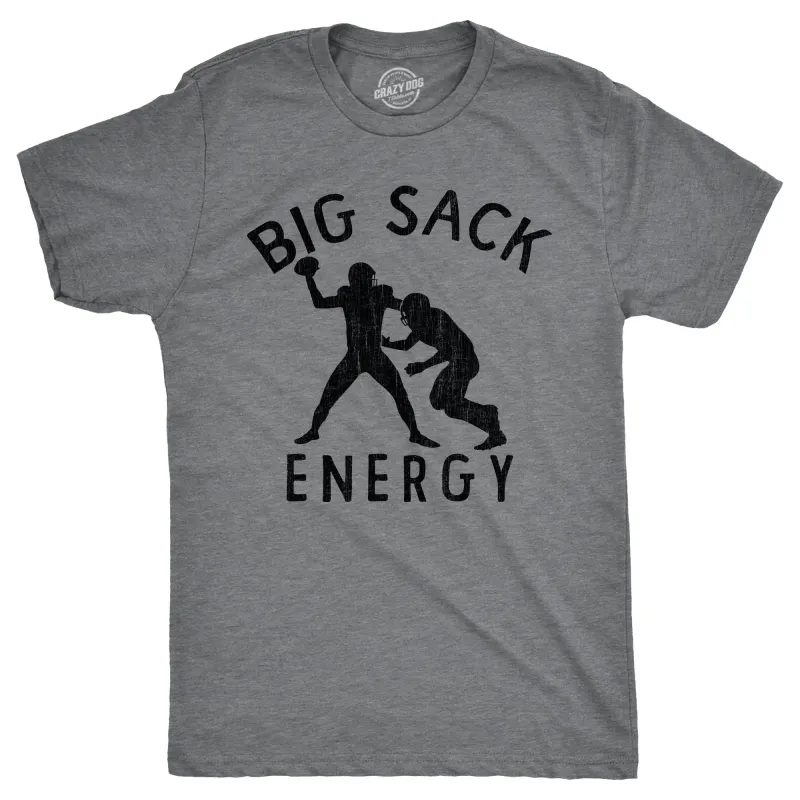 Big Sack Energy Men's T Shirt sold by Crazy Dog T-Shirts