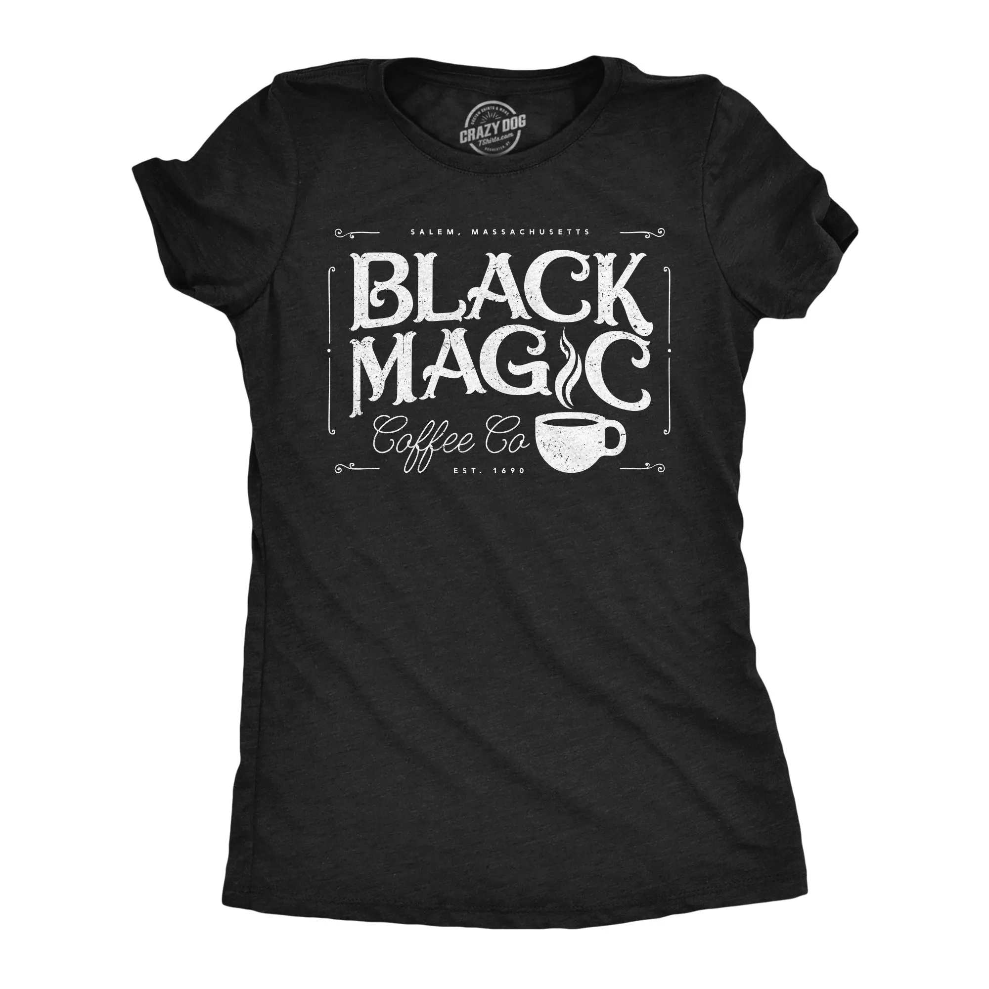 Black Magic Coffee Co Women's T Shirt sold by Crazy Dog T-Shirts