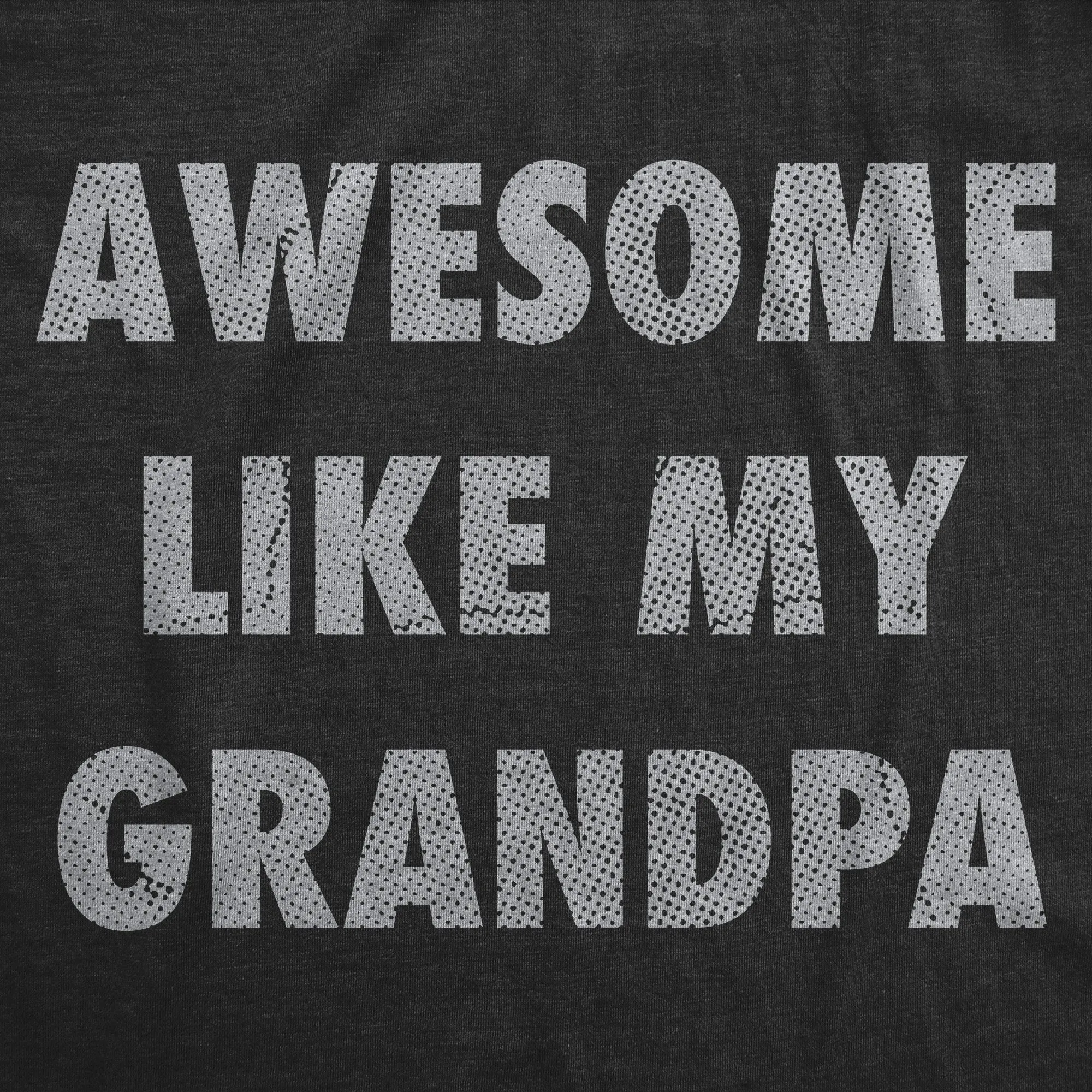 Awesome Like My Grandpa Youth T Shirt sold by Crazy Dog T-Shirts product image thumbnail 2