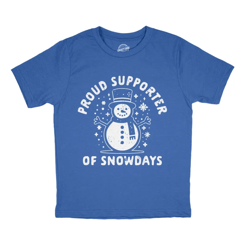 Proud Supporter Of Snowdays Youth T Shirt sold by Crazy Dog T-Shirts