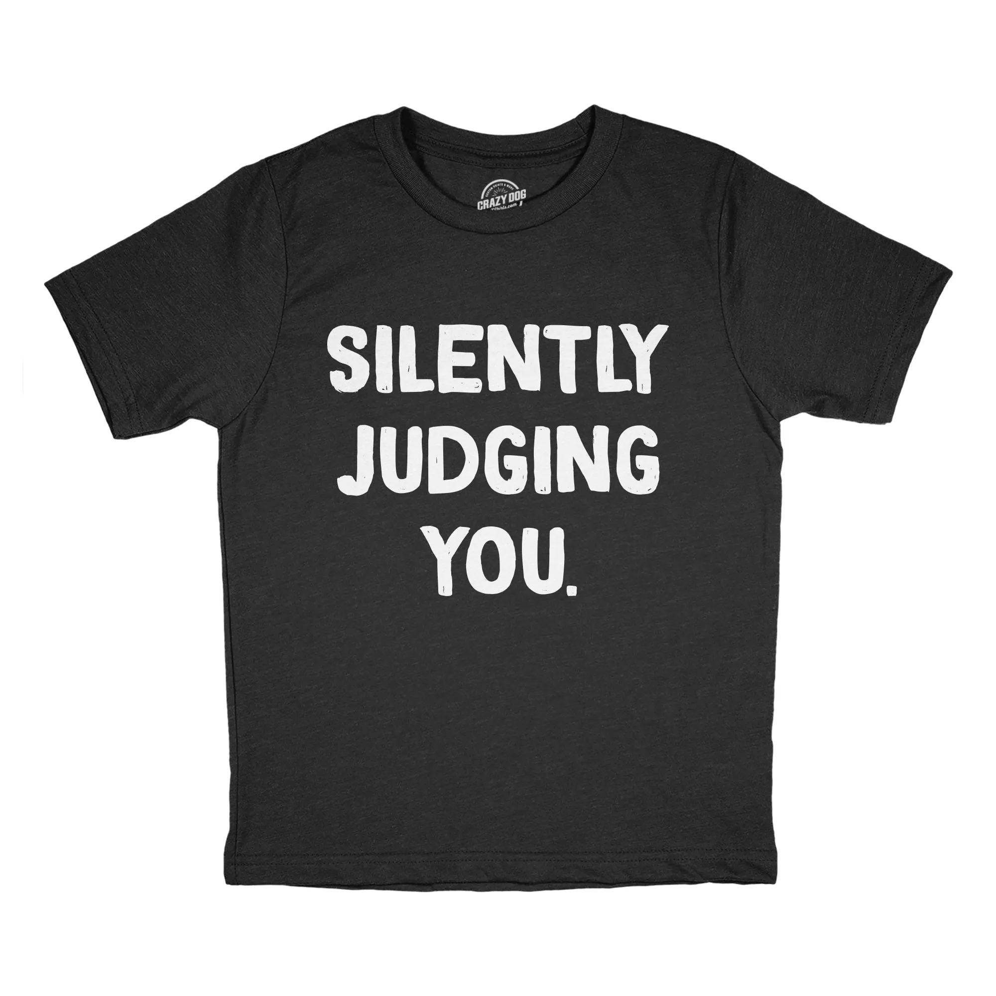 Silently Judging You Youth T Shirt sold by Crazy Dog T-Shirts