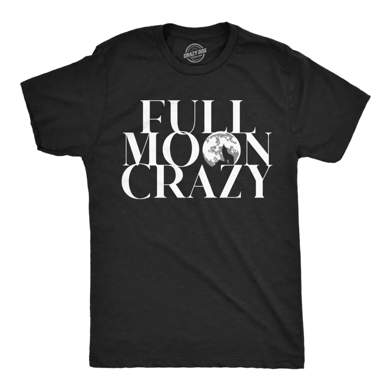Full Moon Crazy Men's T Shirt sold by Crazy Dog T-Shirts