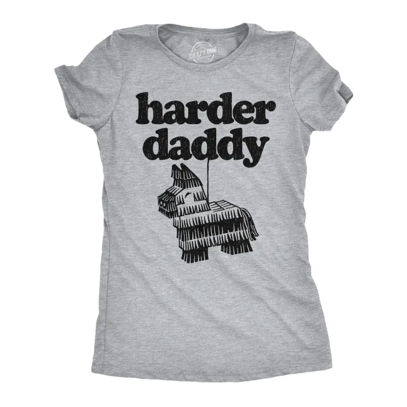 Harder Daddy Women's T Shirt sold by Crazy Dog T-Shirts
