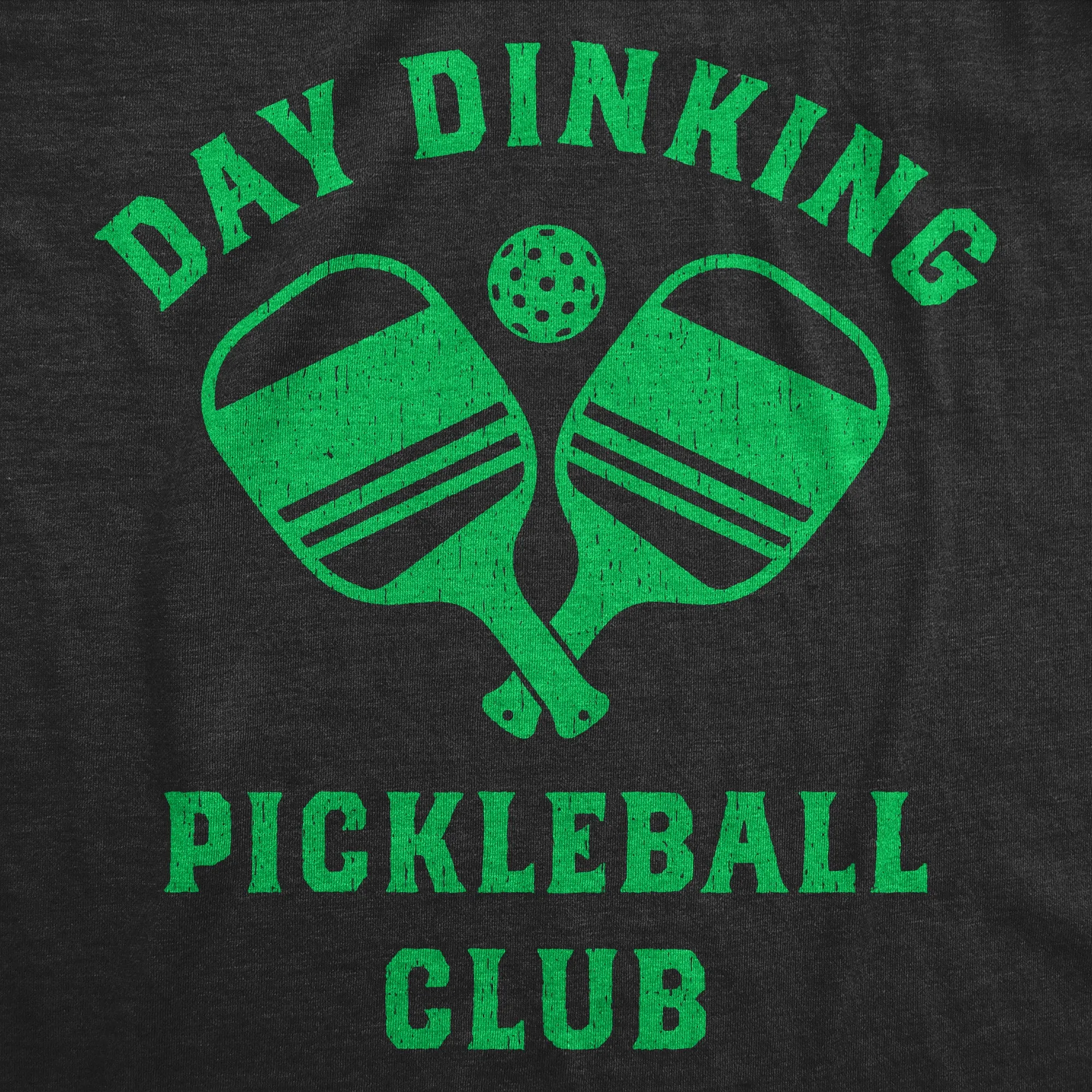 Day Dinking Pickleball Club Men's T Shirt sold by Crazy Dog T-Shirts product image thumbnail 2