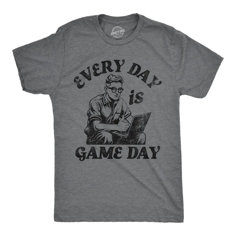 Every Day Is Game Day Men's T Shirt sold by Crazy Dog T-Shirts