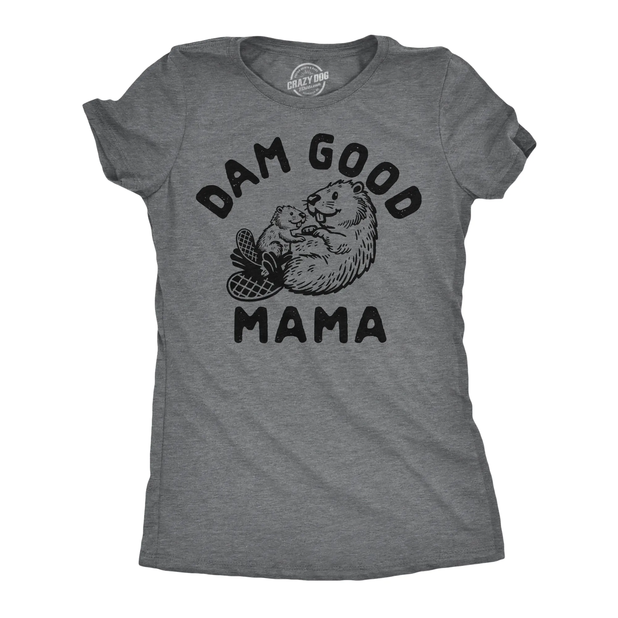 Dam Good Mama Women's T Shirt sold by Crazy Dog T-Shirts