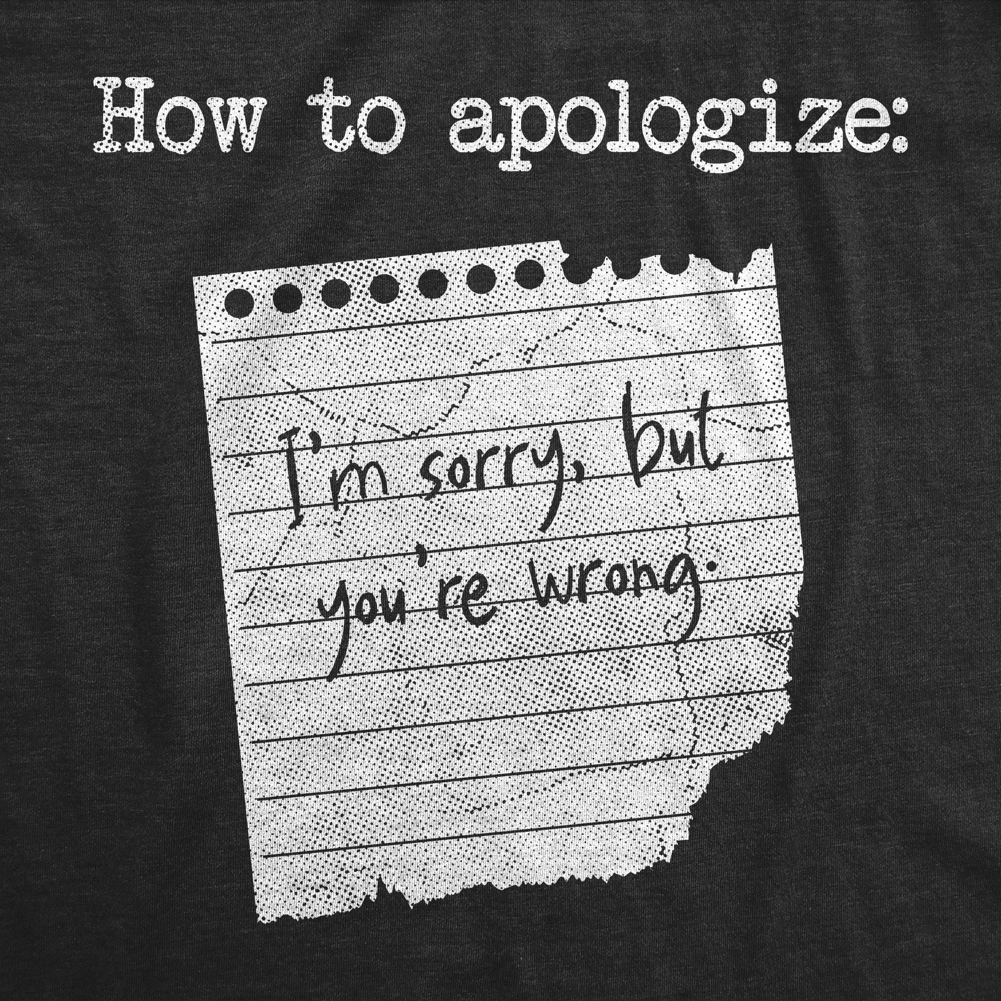 How To Apologize Men's T Shirt sold by Crazy Dog T-Shirts product image thumbnail 2